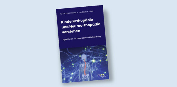 Bild zu Buchrezension - Kinderorthopädie und Neuroorthopädie verstehen