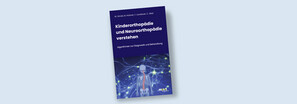 Bild zu Buchrezension - Kinderorthopädie und Neuroorthopädie verstehen